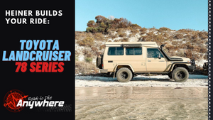 Heiner Builds Your Ride | Toyota Landcruiser 78 Series